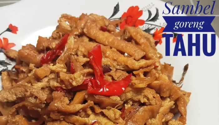 Resep Sambal Goreng Tahu, Pelengkap Lezat untuk Rawon hingga Menu Sehari-hari
